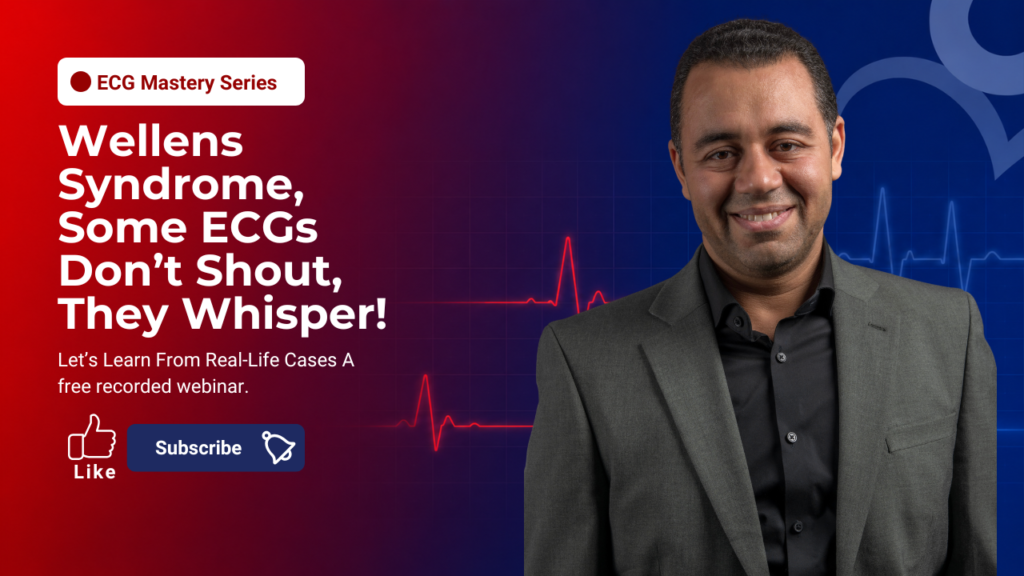 ECG Mastery: Wellens Syndrome – Some ECGs Don’t Shout, They Whisper!